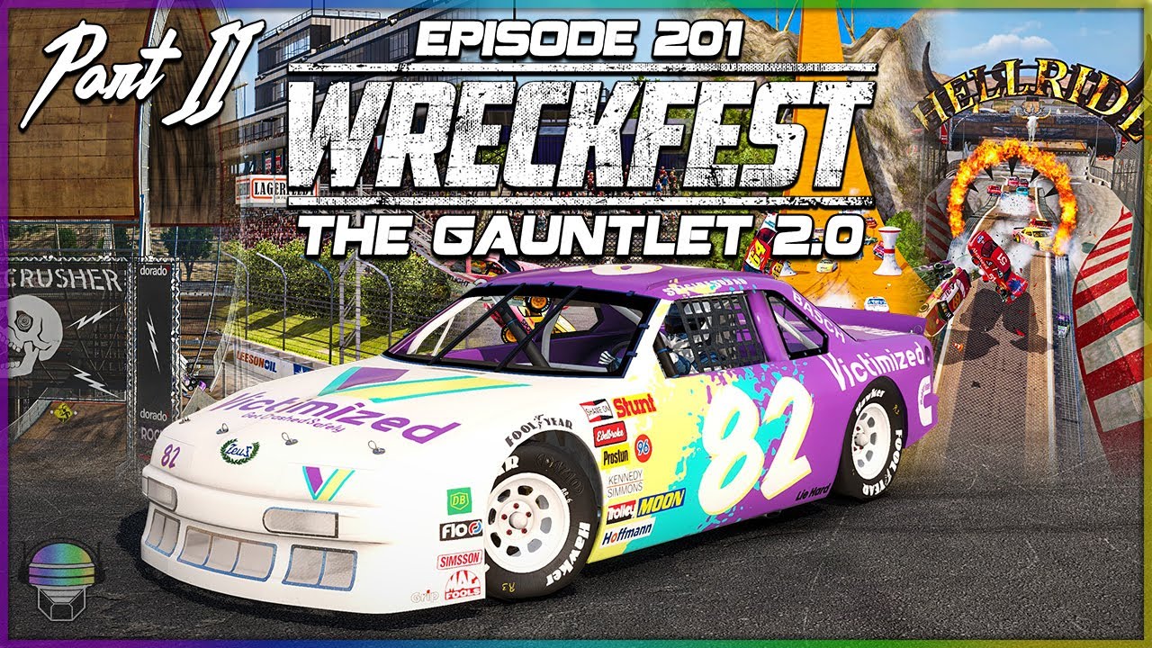The Gauntlet 2.0 | Part 2 | Wreckfest