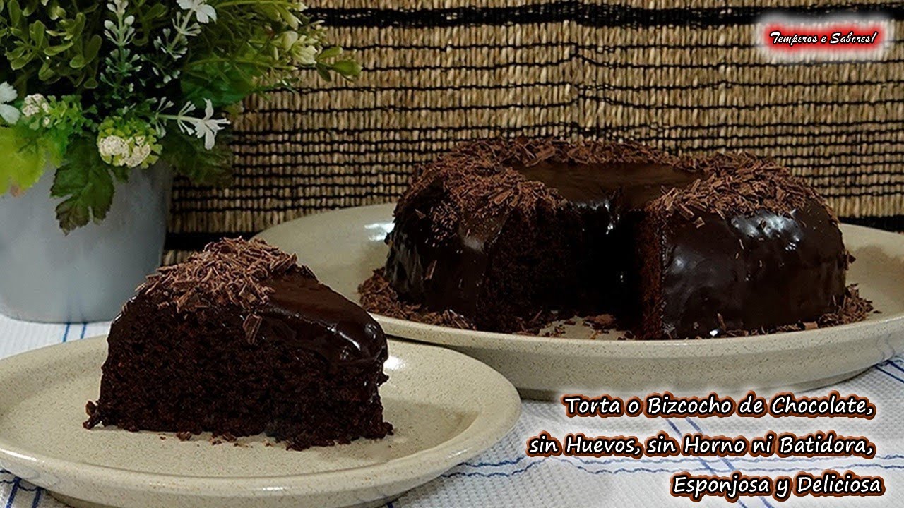 LA MEJOR TORTA DE CHOCOLATE SIN HUEVOS SIN HORNO NI BATIDORA, SUAVE Y DELICIOSA