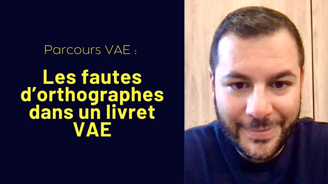Les fautes d’orthographes dans un livret VAE