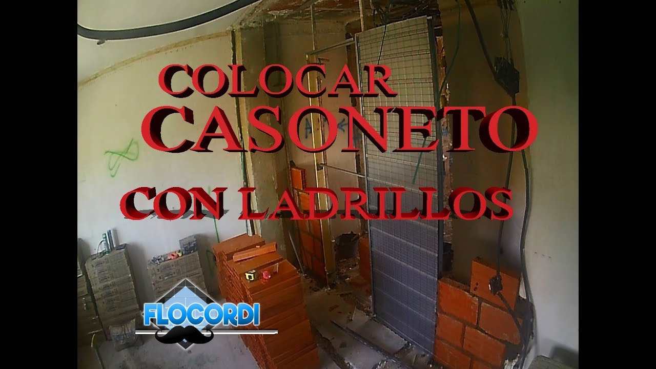 |Colocar Casoneto con ladrillos