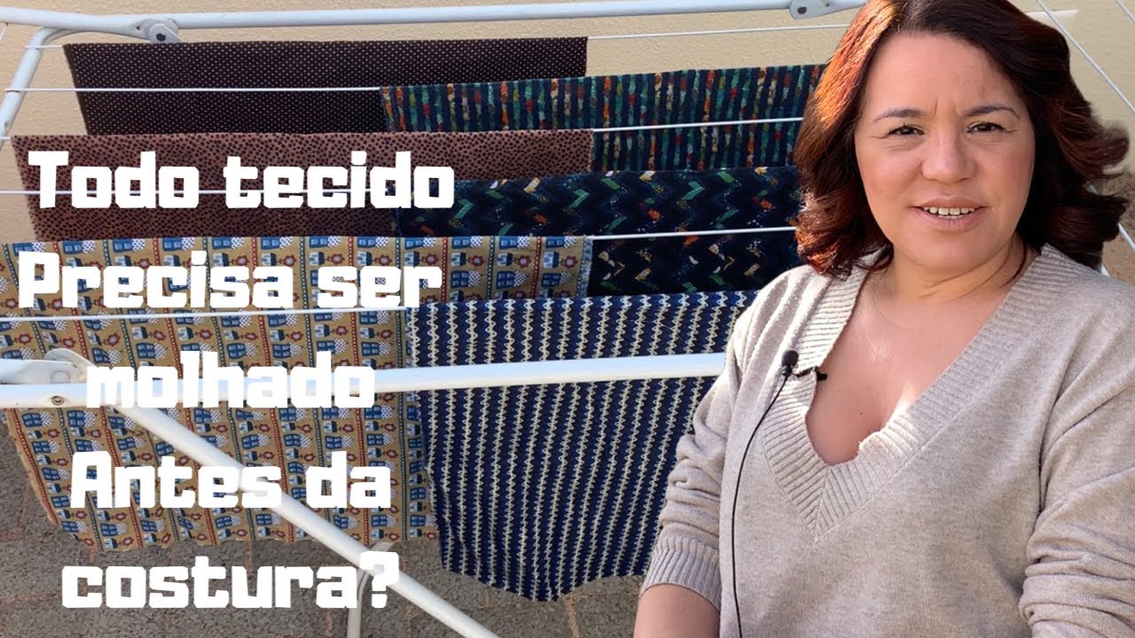 Todo tecido deve ser molhado para costurar? Como cuidar dos tecidos, evite manchas e encolhimento