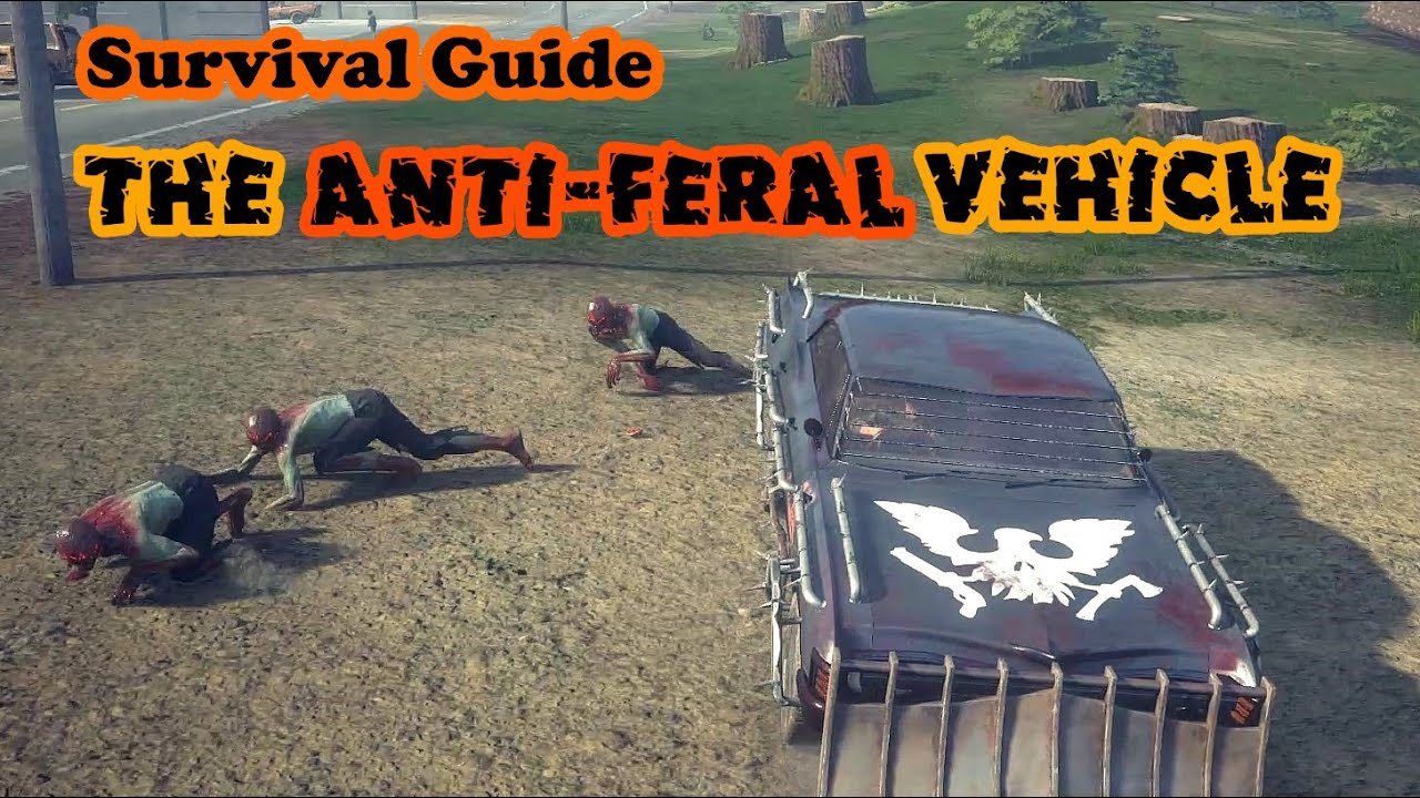The Anti-Feral Vehicle | How to kill Blood Ferals Easily | Lethal Zone | State of Decay 2