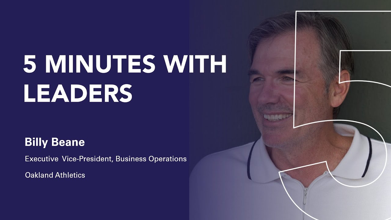 5 Minutes with Leaders: Billy Beane, Oakland Athletics
