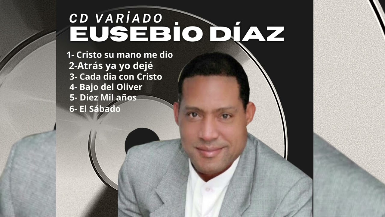 Eusebio Diaz. CD / Música de Adoración.