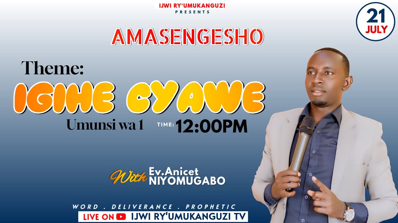 🔴Live -  IGIHE CYAWE MUMASO Y'IMANA(UMUNSI WA 1) Hamwe na  Ev. ANICET - 21/7/ 2025