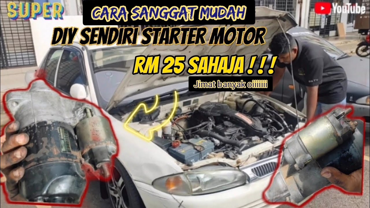 starter kereta rosak | cara tukar starter kereta wira