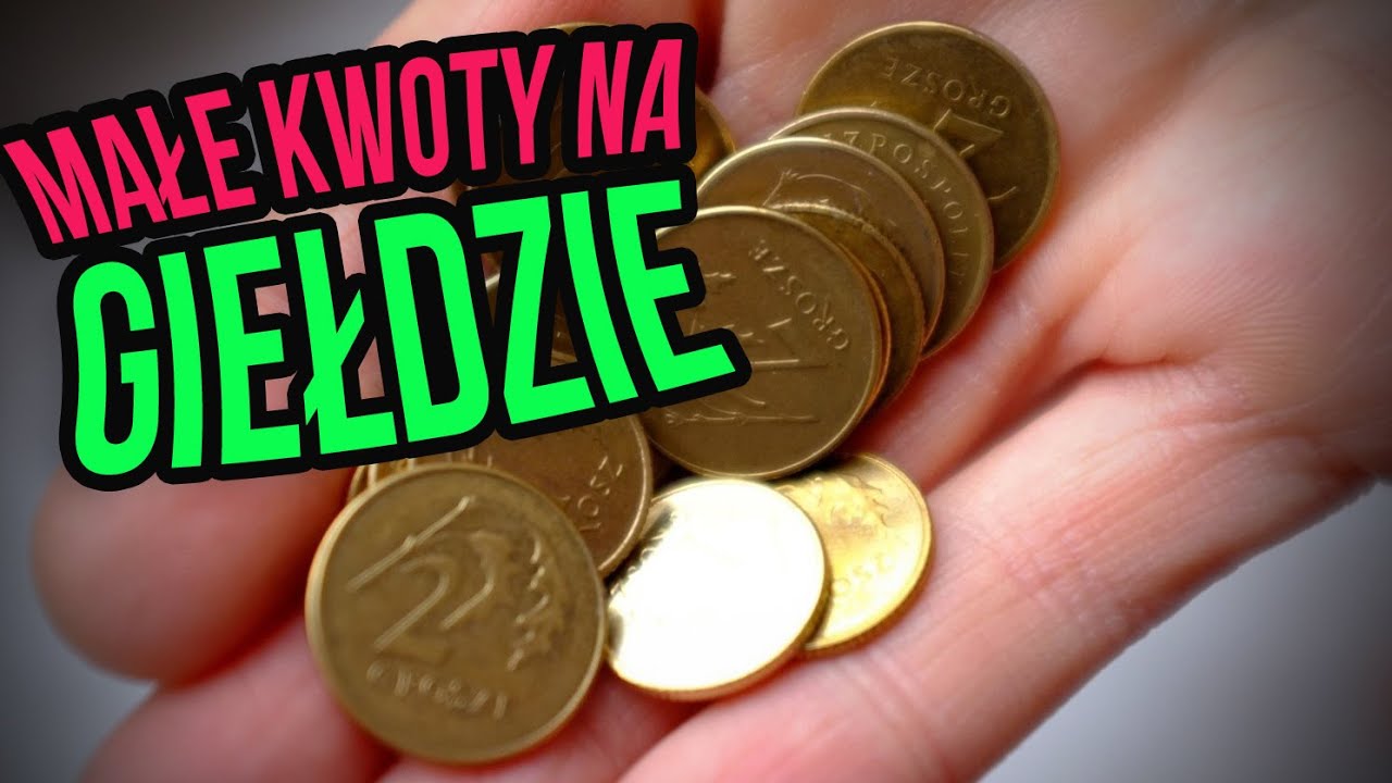 Czy da się inwestować małe kwoty na giełdzie?