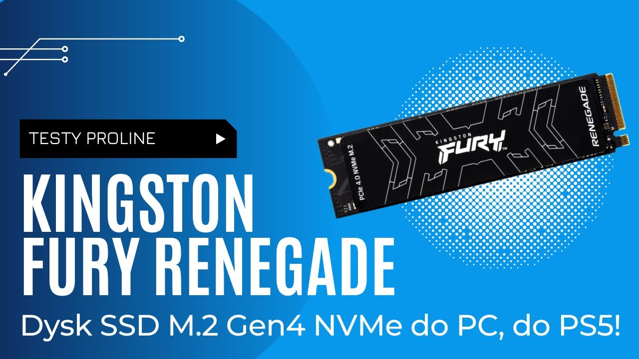 Test SSD Kingston Fury Renegade M.2 Gen4. Szybki dysk SSD do PS5, do pracy, do gamingu!