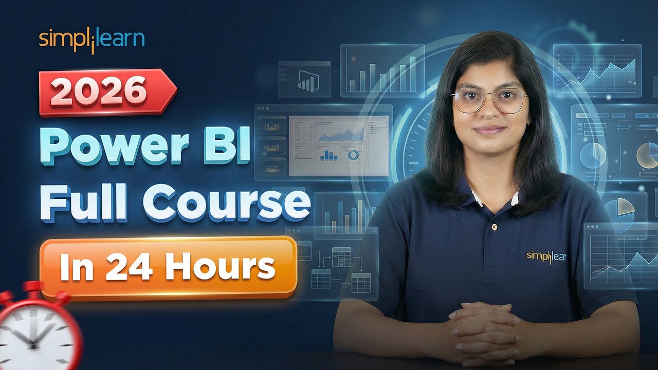 Power BI Full Course 2026 In 24 hours | Power BI Tutorial For Beginners | Power BI | Simplilearn