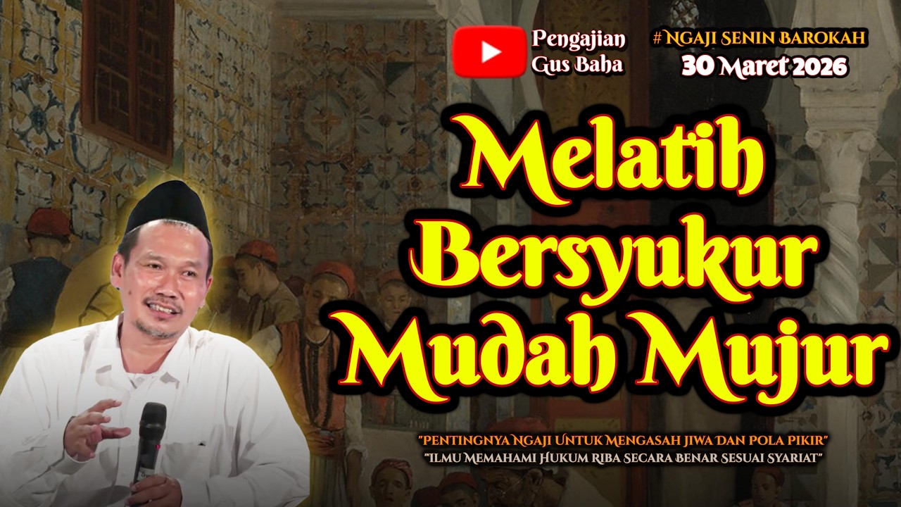 Bersyukur Agar Beruntung | Gus Baha