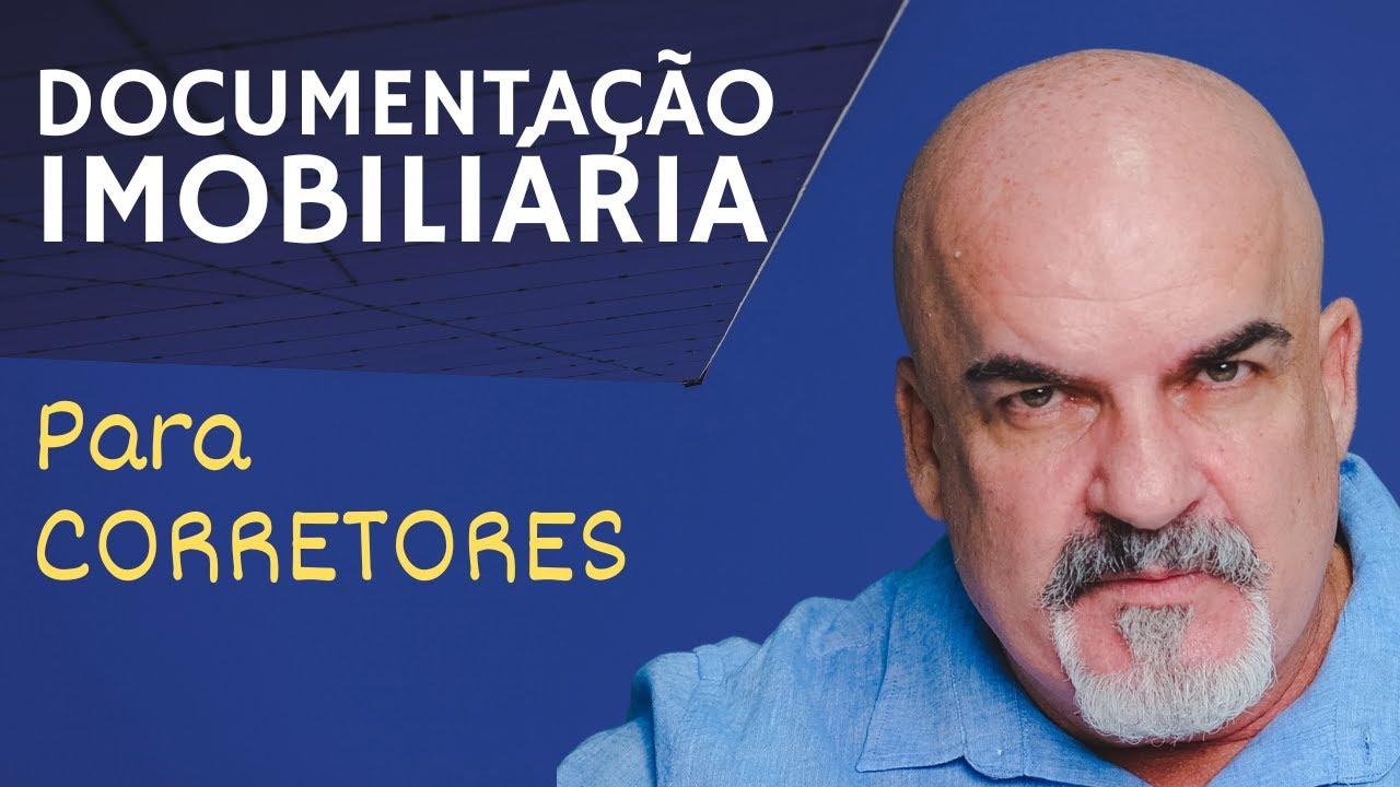 Documentação imobiliária PRÁTICA para corretor de imóveis?