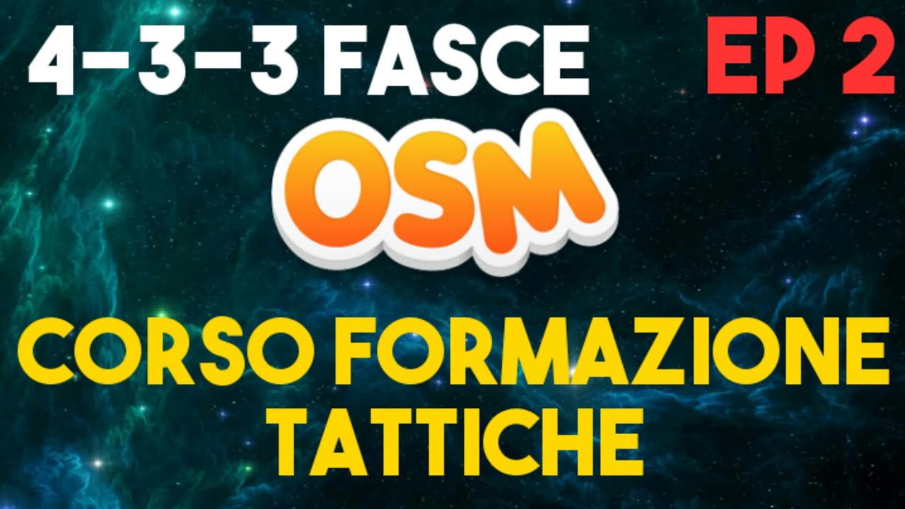 [CFT Ep #2] Tattica Contro 4-3-3 A/B Fasce (OSM)