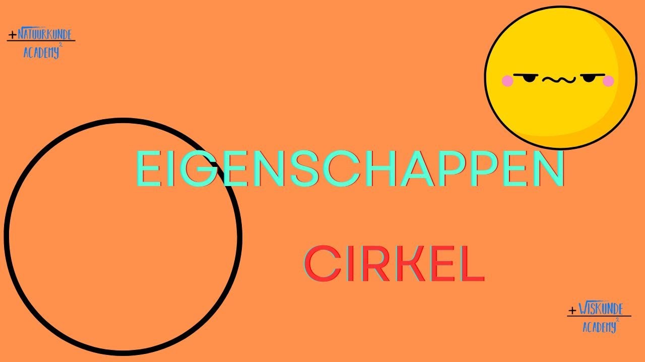 Wat zijn de Eigenschappen van een Cirkel bij wiskunde en rekenen