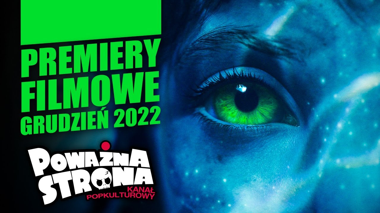 NAJLEPSZE PREMIERY FILMOWE - Grudzień 2022
