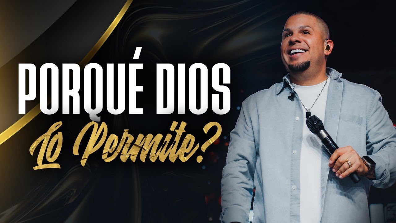 Por qué Dios lo permite  -  Bryan Caro