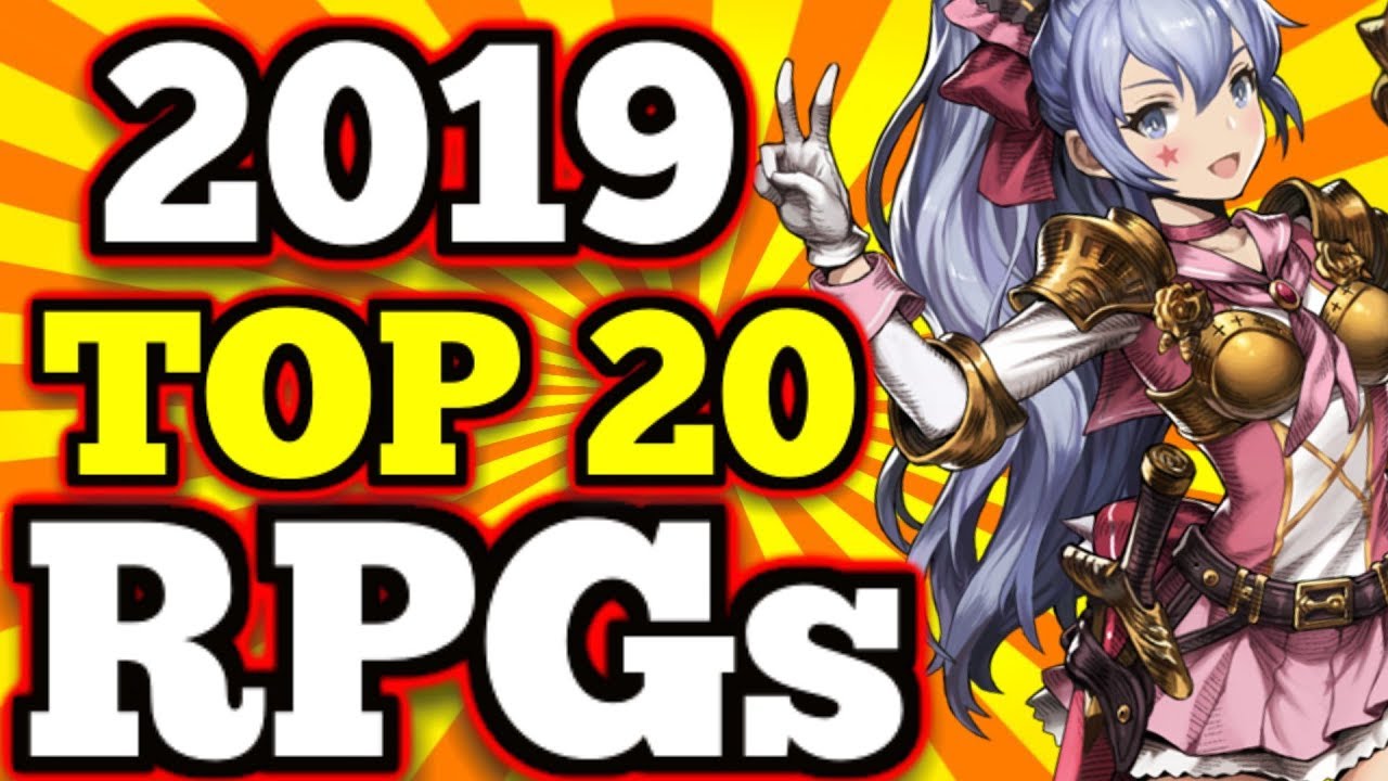 TOP 20 Mobile RPG's 2019 So Far !! - (Gacha/Hero Colllectors, MMO's,RPGs)
