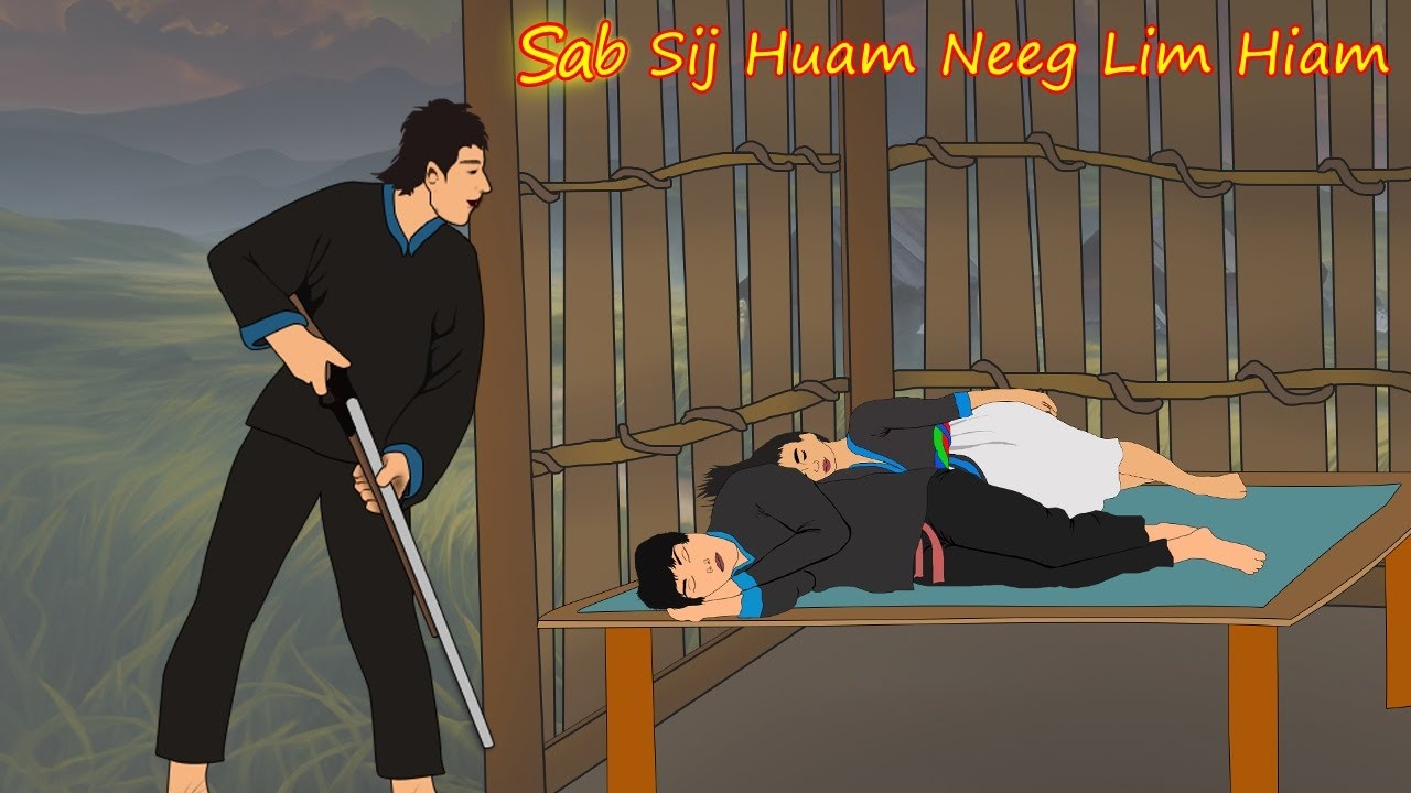 sab sij huam neeg lim hiam 18/7/2025