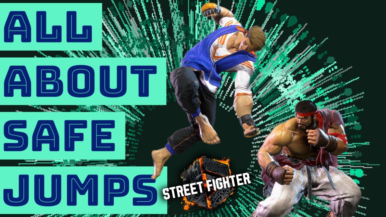 SF6 Safejumps: Everything You Need To Know! Street Fighter 6 Guide