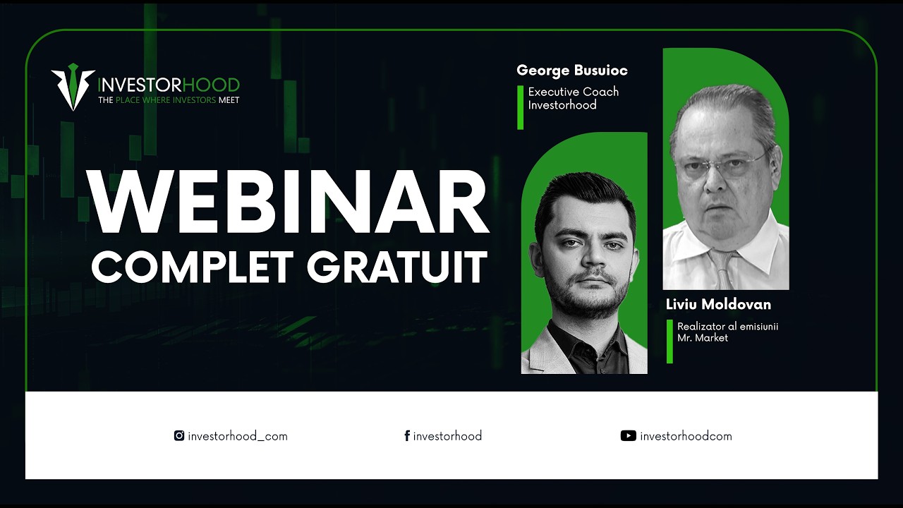 Webinar Gratuit: Strategii de Investiții și Analiză a Piețelor cu Liviu Moldovan & George Busuioc