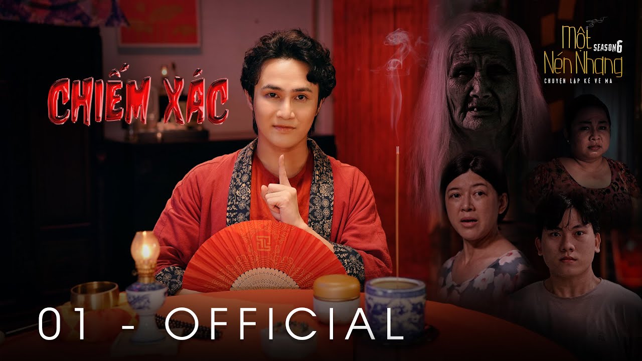 Tập 1 - CHIẾM XÁC | Series Chuyện Ma MỘT NÉN NHANG SS6 | HUỲNH LẬP [OFFICIAL]