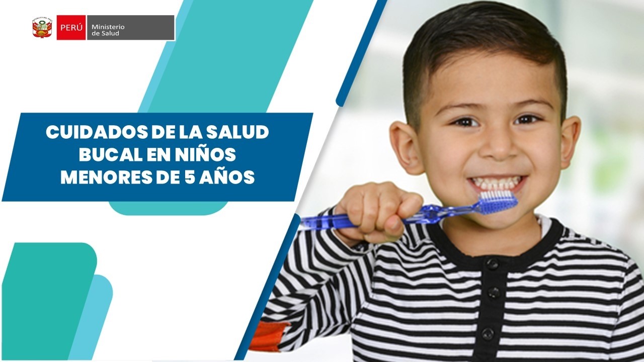 CUIDADOS DE LA SALUD BUCAL EN NIÑOS MENORES DE 5 AÑOS