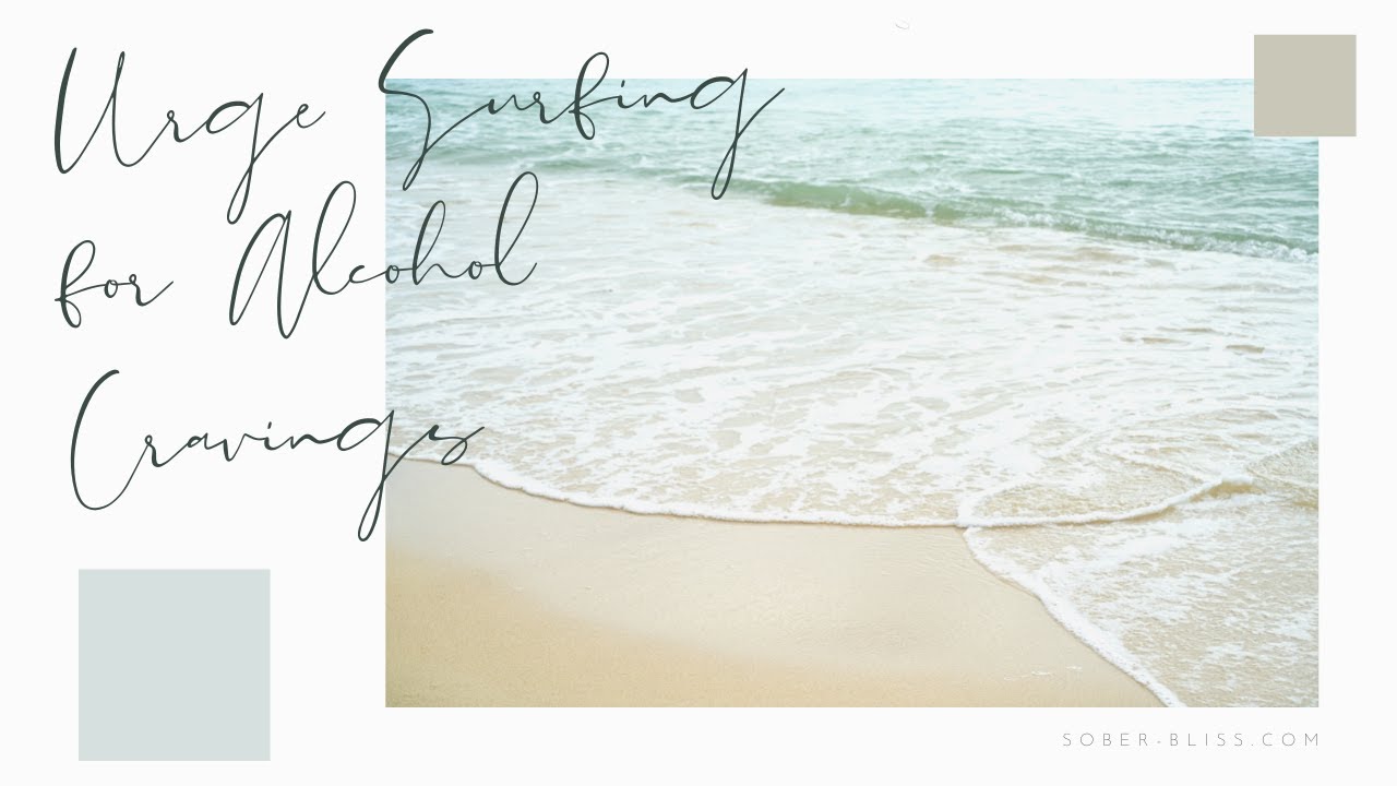Urge Surfing for Alcohol Cravings - A guided practice