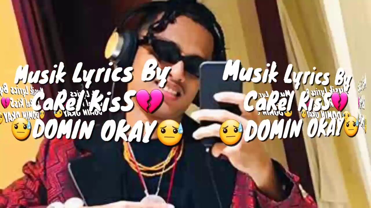 Carel kiss Domin - Okay💔 lyrics