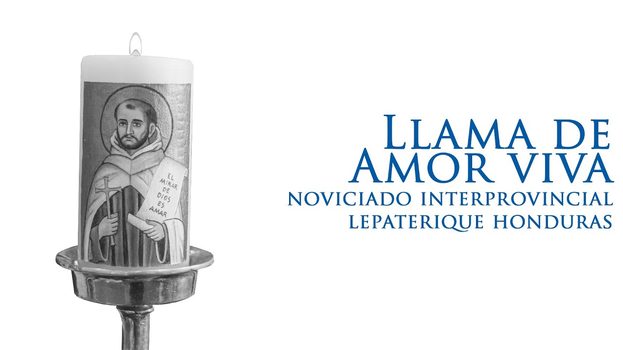 Canto: Llama de amor viva  - Noviciado Interprovincial