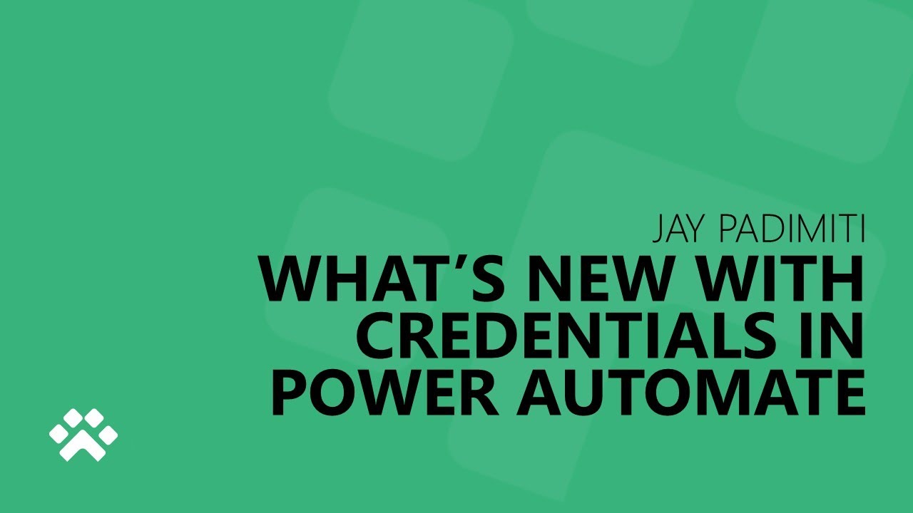 What’s new with Credentials in Power Automate – Enable password-less RPA operations with CBA