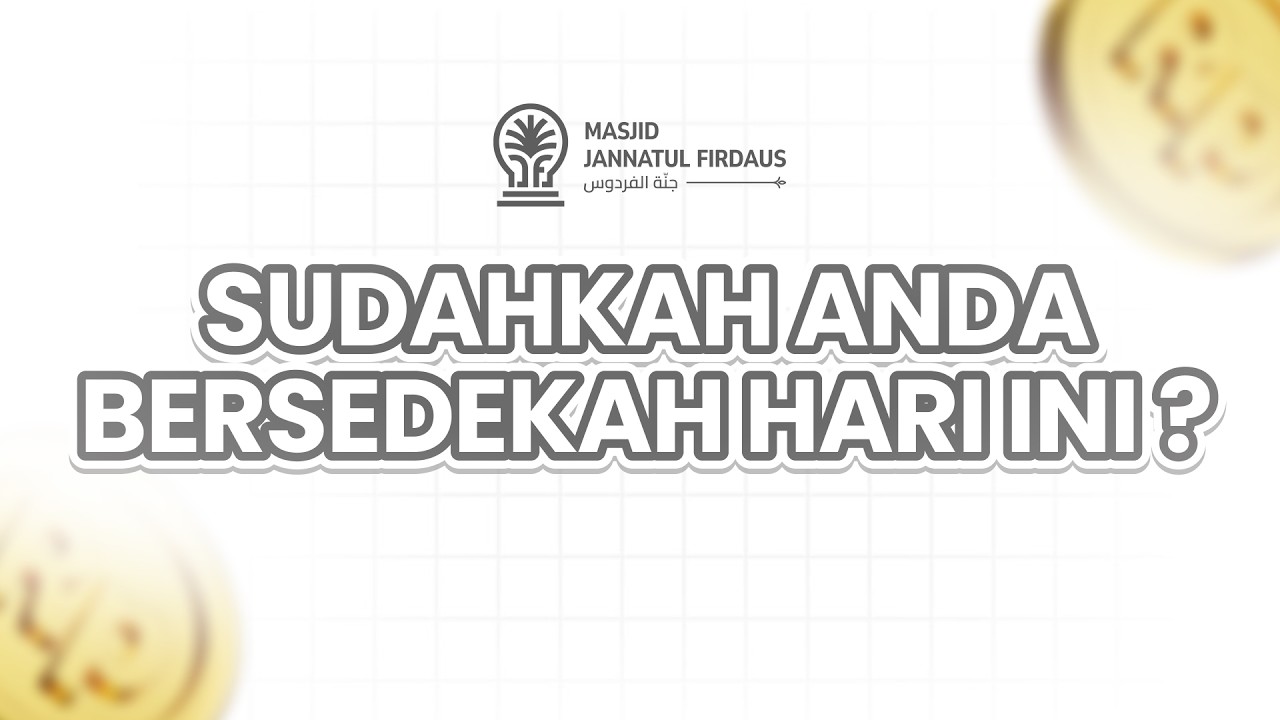 SUDAHKAH ANDA BERSEDEKAH HARI INI?