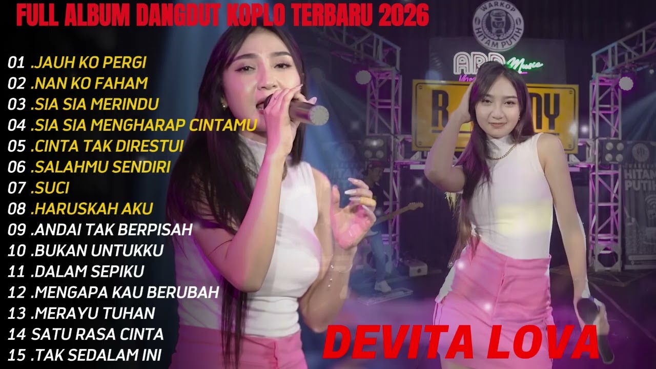 JAUH KO PERGI DEVITA LOVA  FULL ALBUM KOPLO TERBARU 2026#dangdut #musikdangduterbaru #ajengfebria