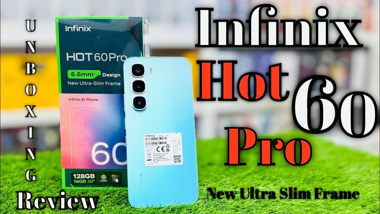 “Unboxing Infinix hot 60 pro new model and full review 