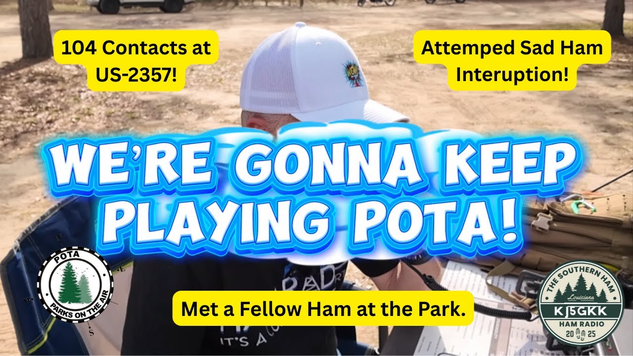 104 contacts at US-2357! Sad Ham tried to interrupt, but we kept playing POTA!