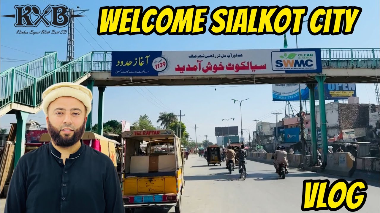Sialkot Ki Saar | City of Sialkot | Pakistan Ka khubsurat Shahar Sialkot