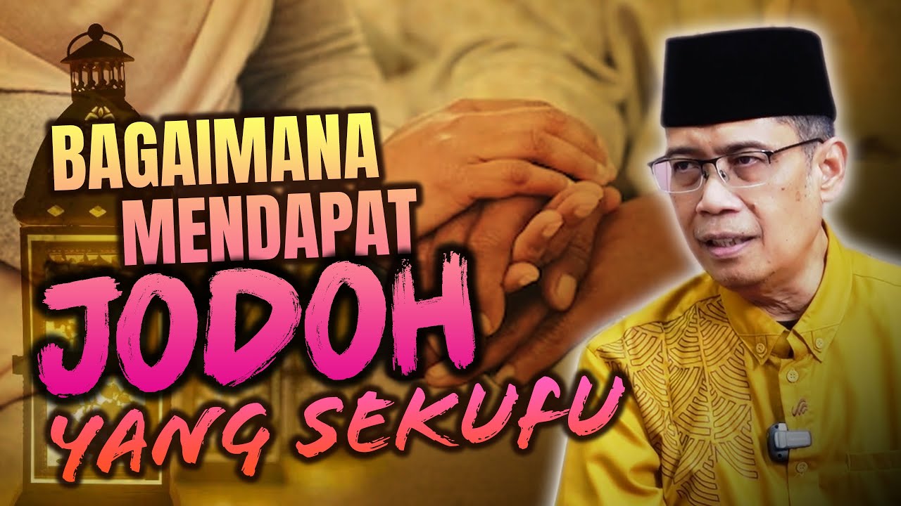 BAGAIMANA MENDAPATKAN JODOH YANG SEKUFU