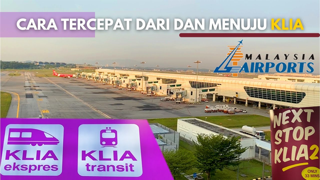 KLIA EXPRESS | CARA TERCEPAT DARI DAN MENUJU KLIA #tripreport