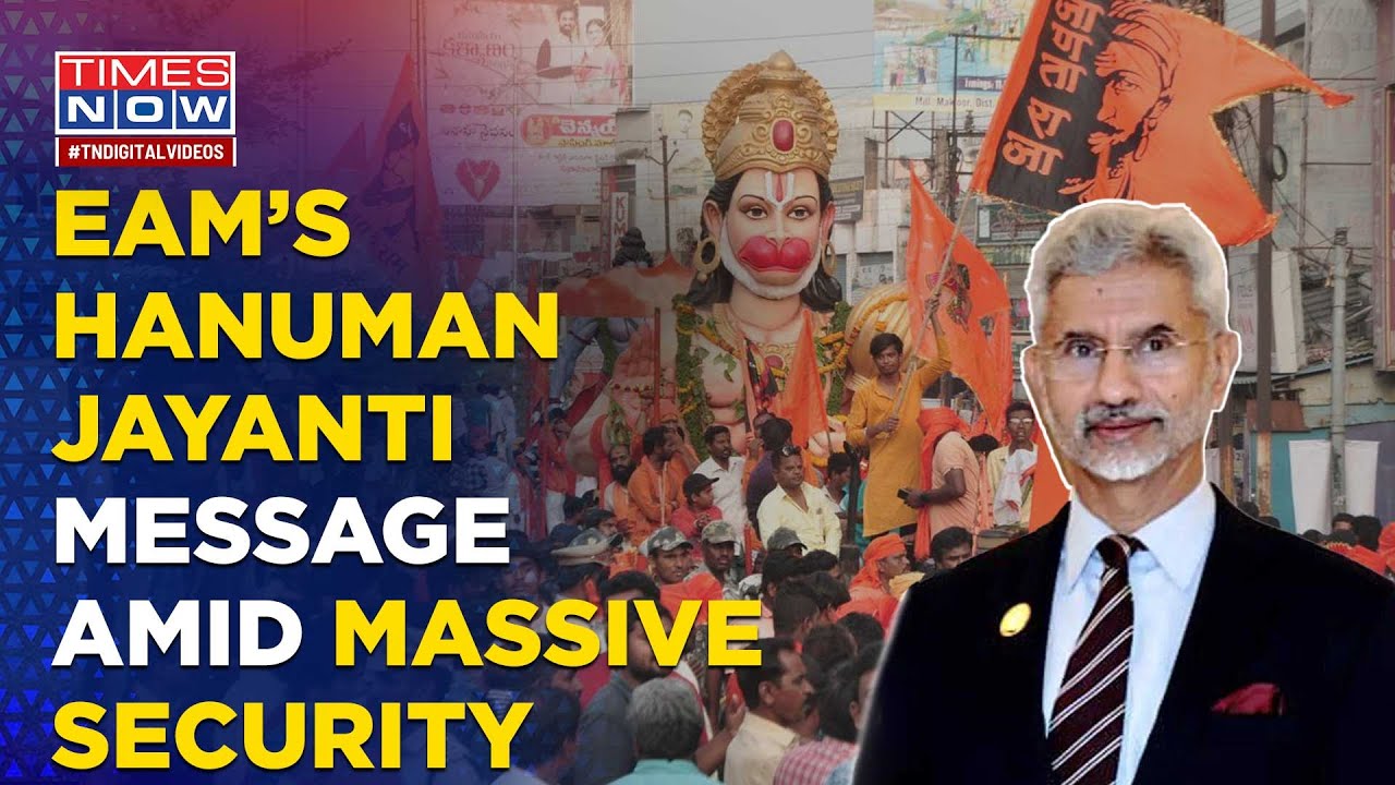 After Ram Navami Violence, Security Beefed-up For Hanuman Jayanti, Jaishankar Shares Strong Message