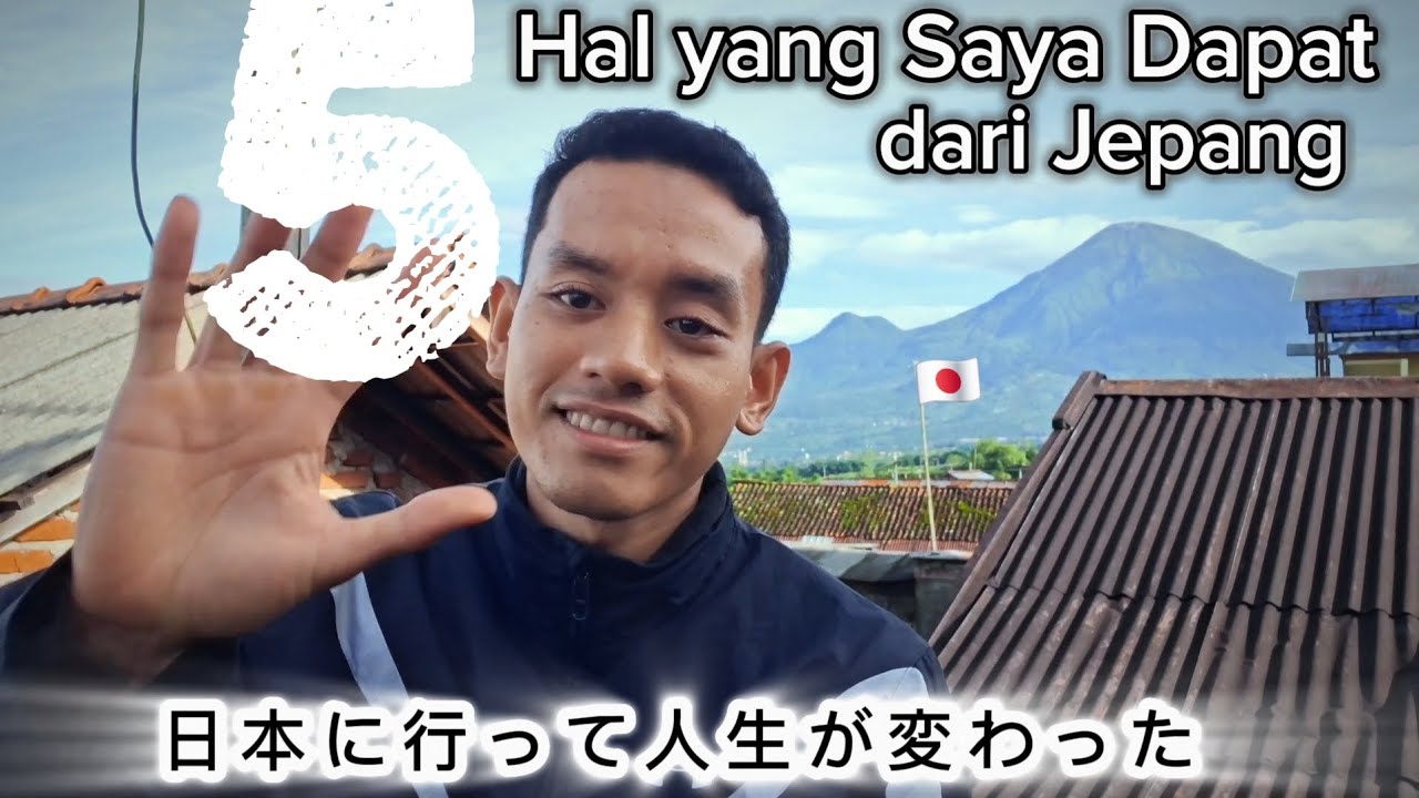 日本で3年間働いて人生が変わった｜日本に行って得た5つのことKerja di Jepang Mengubah Hidup Saya | 5 Hal yang Didapat dari Jepang