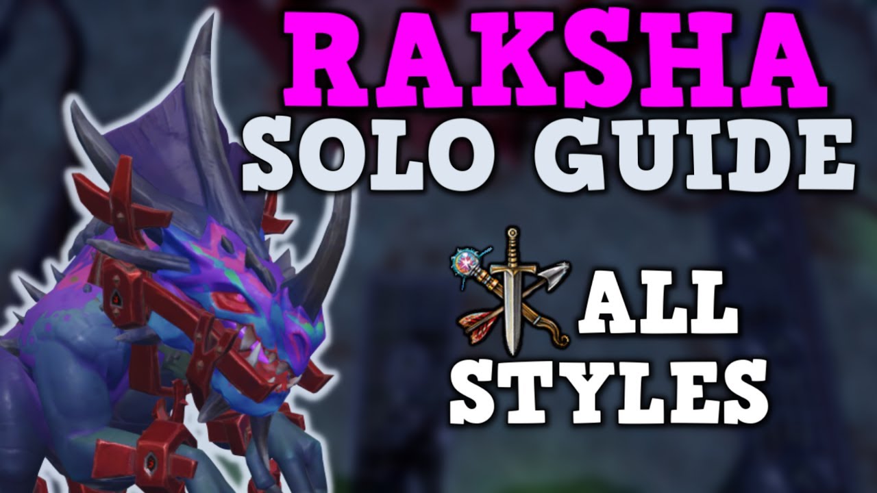 Raksha Solo Guide for Beginners 2022 (ALL STYLES) - Easy Kills! - Runescape 3