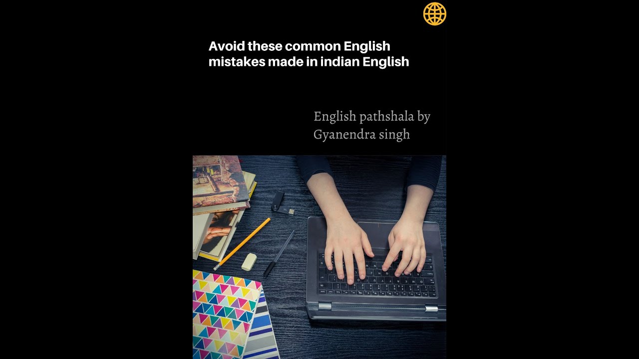 Avoid these common English mistakes Made in Indian English|English Pathshala by Gyanendra Singh