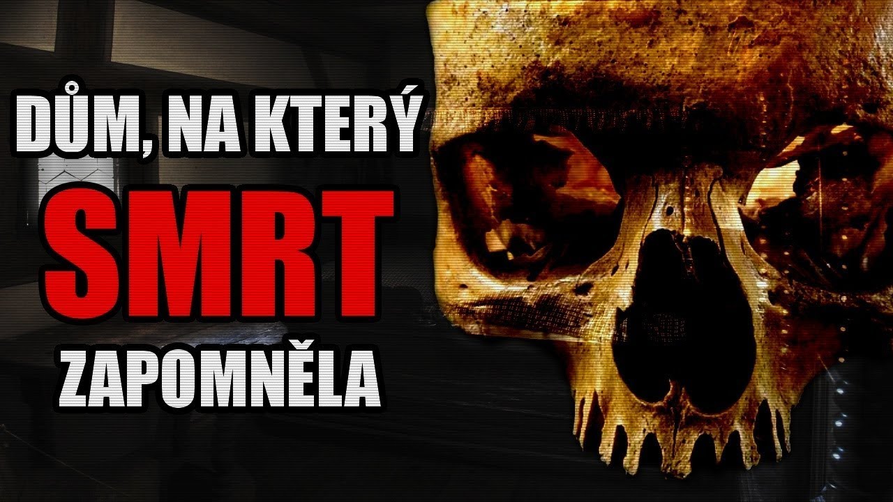 Dům, na který smrt zapomněla - Creepypasta [CZ]