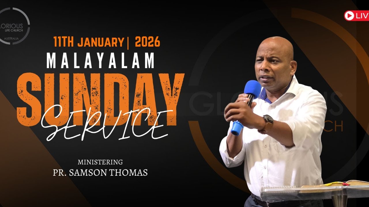 Sunday Malayalam Worship | PR. Samson Thomas | Glorious Life Church | Live 🔴 11th JANUARY 2026
