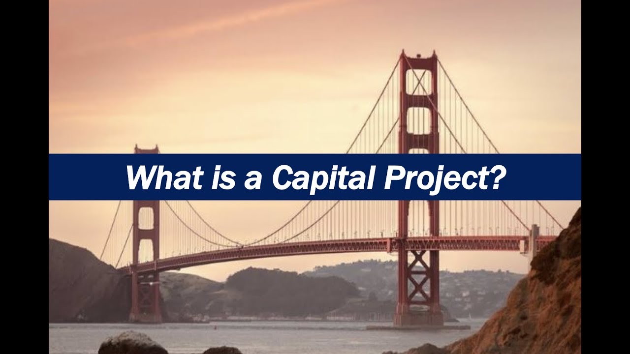 What is a Capital Project?