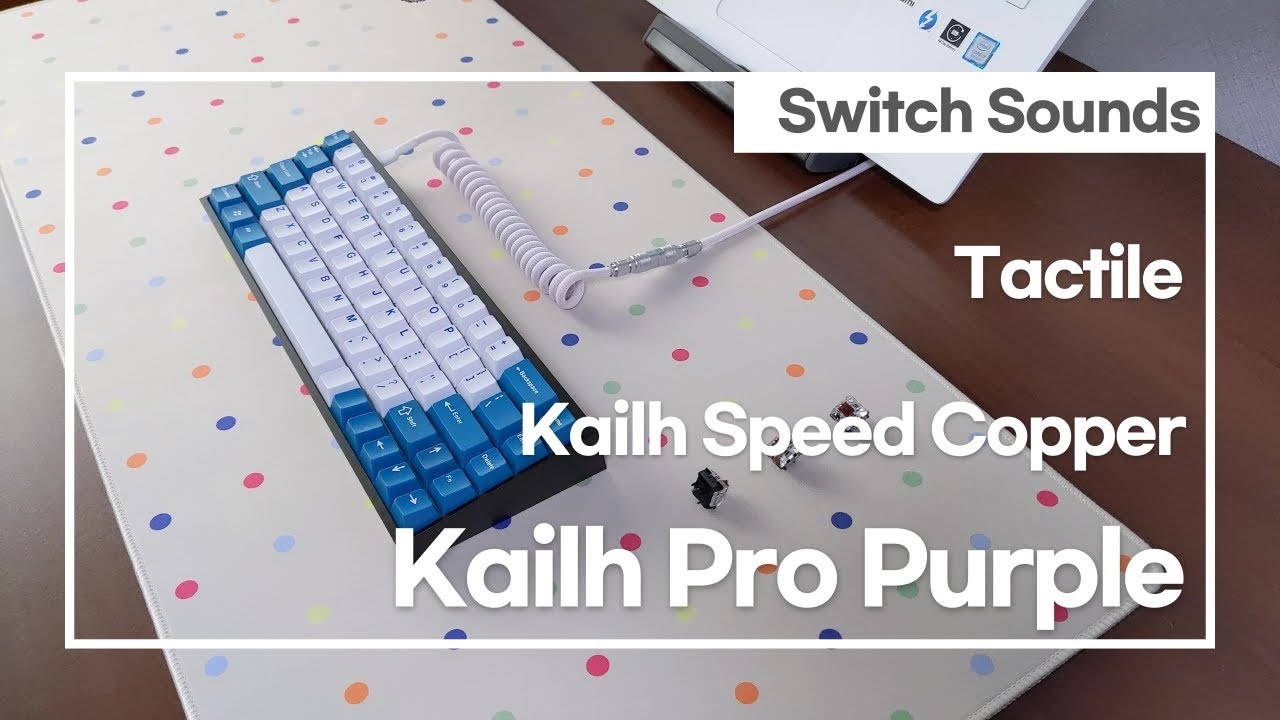 Tofu with stock Kailh Speed Copper vs Kailh Pro Purple Typing Sounds
