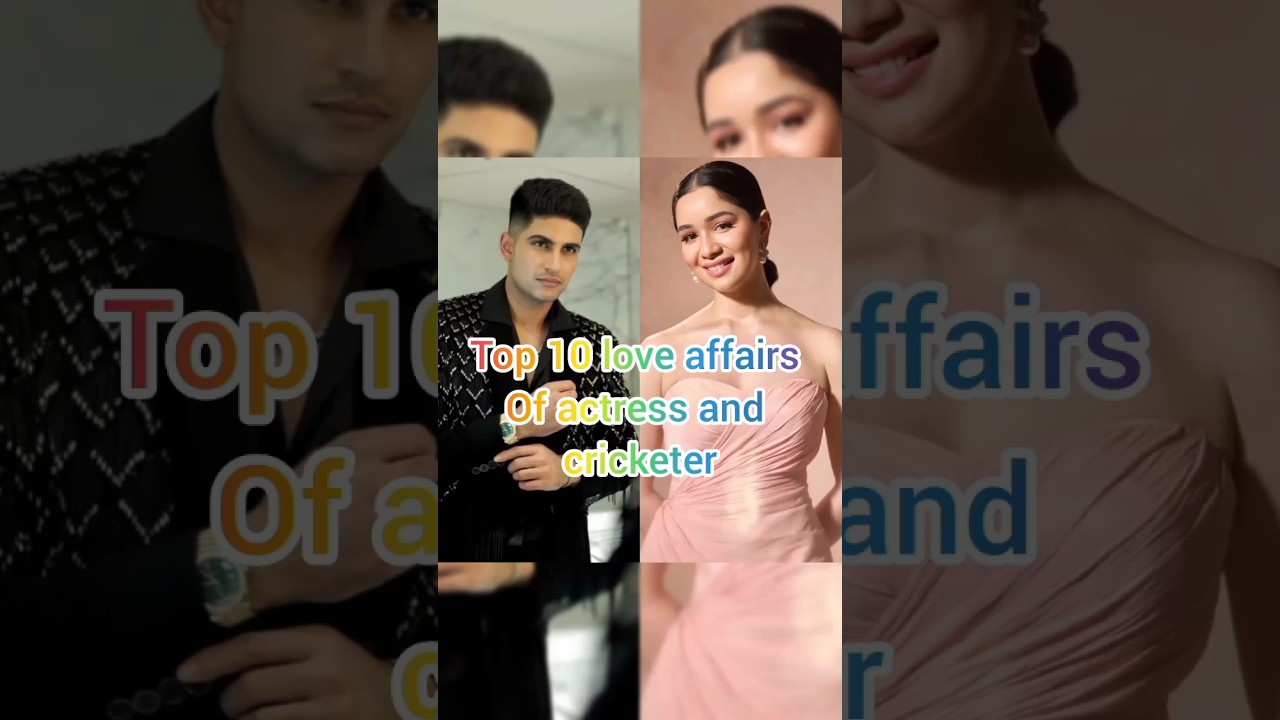 Top 10 love affairs of actress and cricketer #shorts#viral