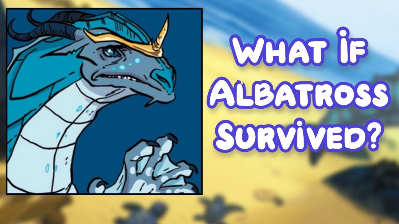 What If Albatross Survived? (Part One)