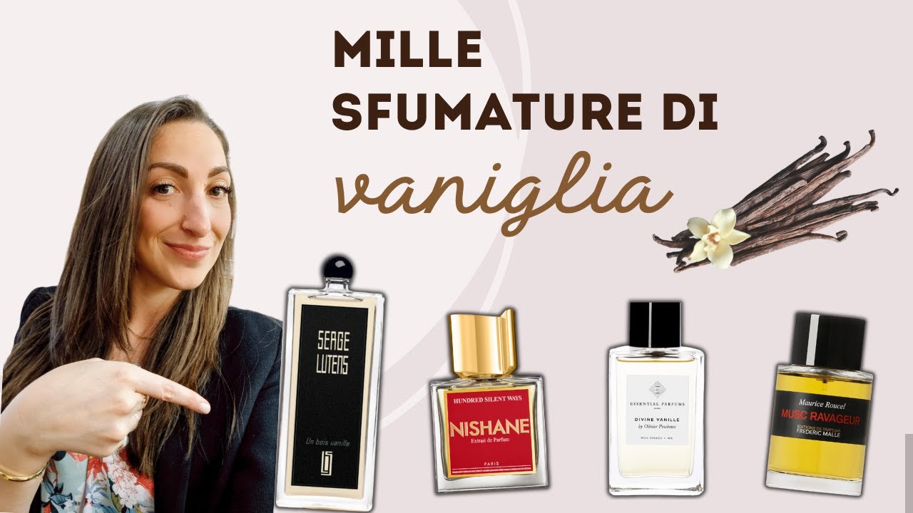 Mille sfumature di VANIGLIA | 4 PROFUMI da provare assolutamente!