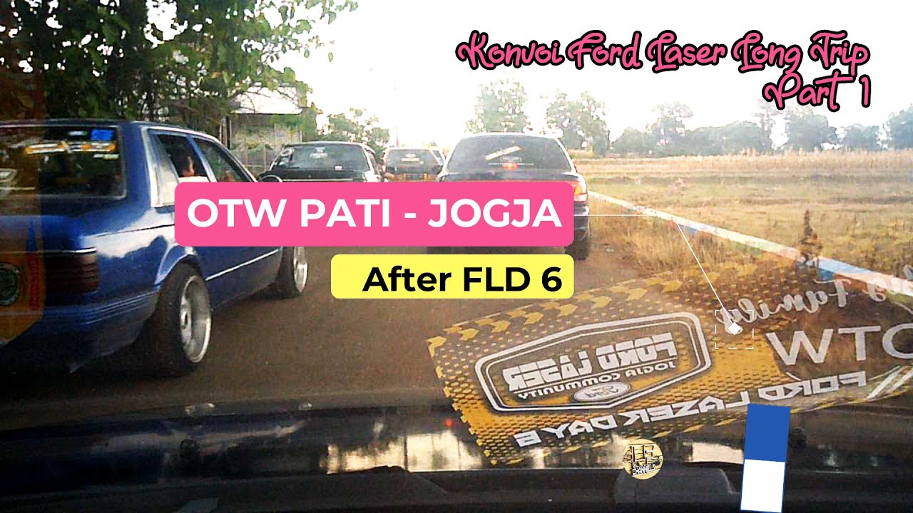 Perjalanan dari Pati ke Jogja Part 1 l Konvoi Ford Laser Pulang Acara Ford Laser Day 6