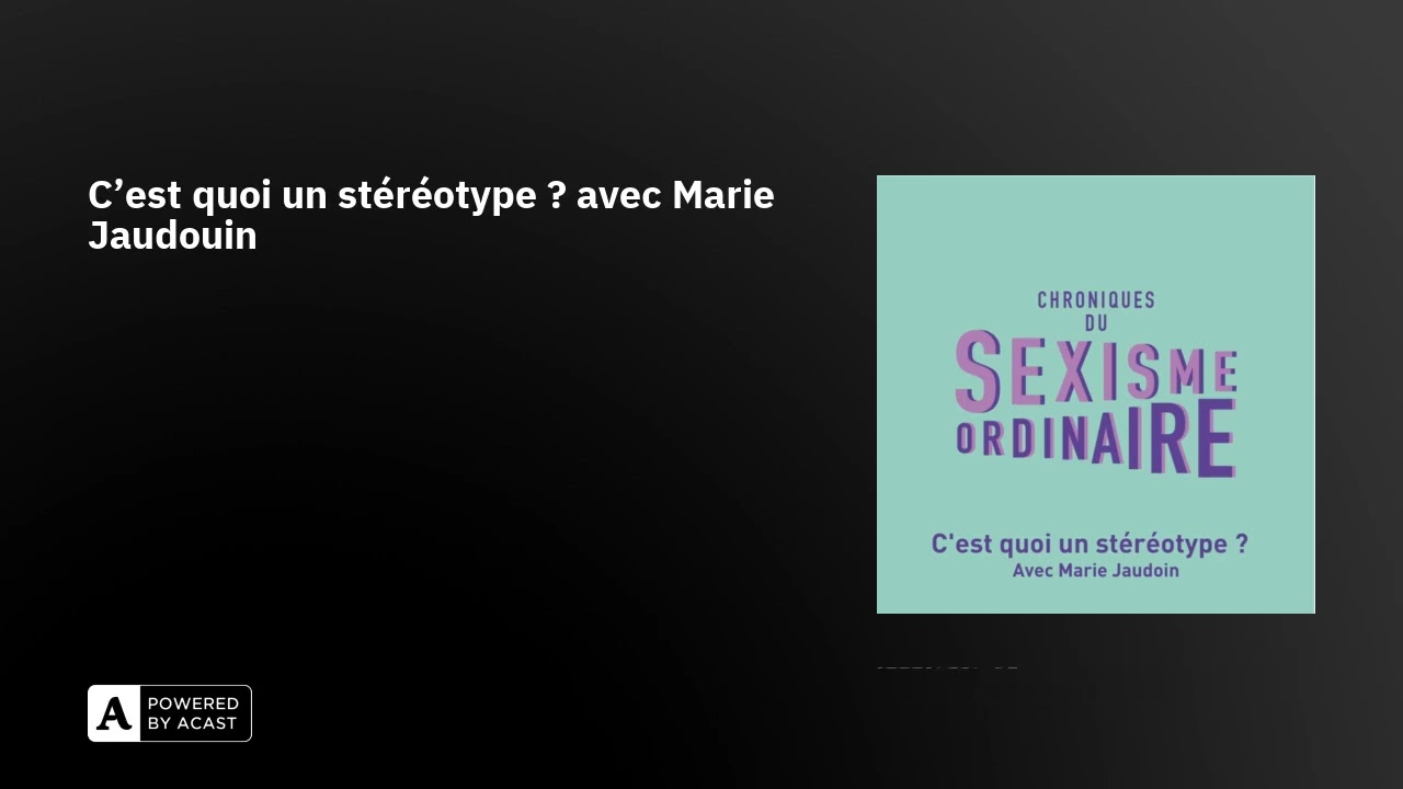 C'est quoi un stéréotype ? avec Marie Jaudouin