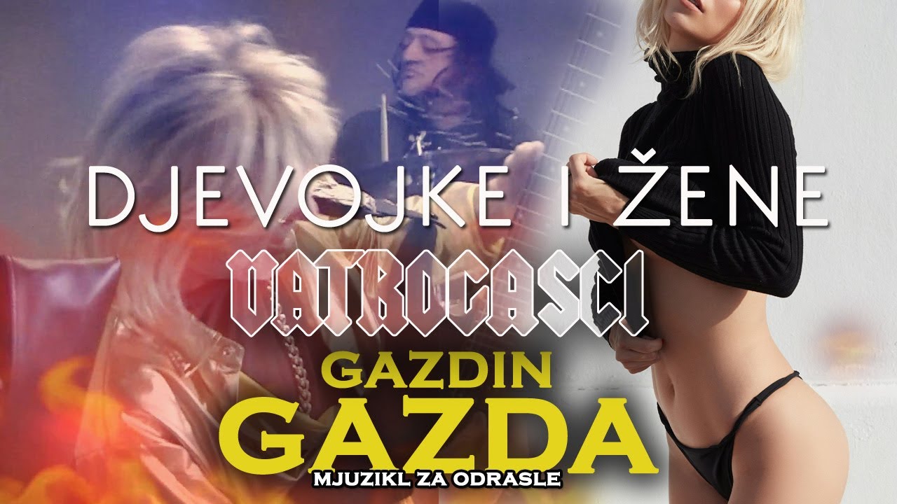 VATROGASCI - Djevojke i Žene (iz filma Gazdin Gazda)
